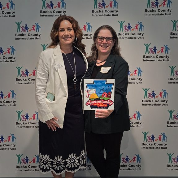 EDSI Regional Apprenticeship Manager Adina Tayar with Jennifer Rawson of Bucks County Intermediate Unit